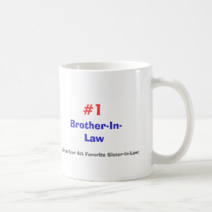 Schwager, (von Ihrer 4. Lieblingsschwester… Kaffeetasse