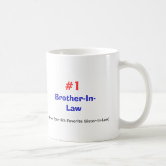 Schwager, (von Ihrer 4. Lieblingsschwester… Kaffeetasse