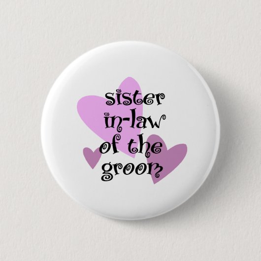 Schwägerin des Bräutigams Button (Vorderseite)