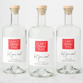 Schwangerschaft Ich kann dieses Baby nicht trinken Alkoholflaschenetikett (Flaschen)