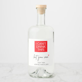 Schwangerschaft Ich kann dieses Baby nicht trinken Alkoholflaschenetikett