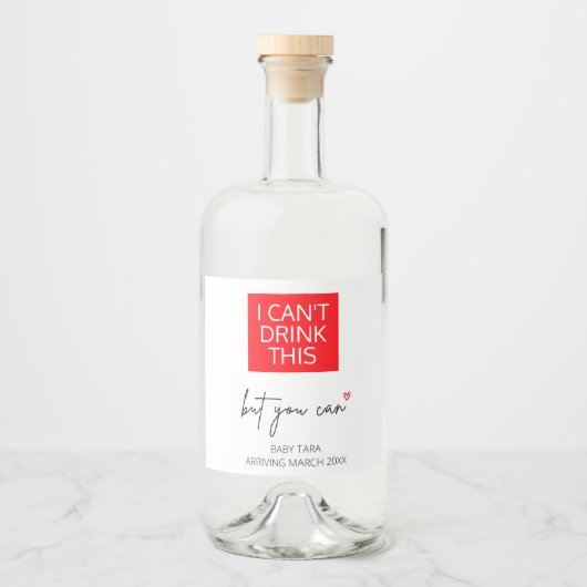 Schwangerschaft Ich kann dieses Baby nicht trinken Alkoholflaschenetikett (Vorderseite)