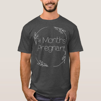 SCHWANGERSCHAFT MILESTONE 4 MONATE SCHWANGERSCHAFT T-Shirt