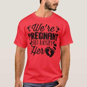 Schwangerschaft - Wir sind schwanger, aber meist i T-Shirt