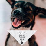 Schwangerschaftsankündigung Pet Bandana | Big Sis  Halstuch<br><div class="desc">Klein oder groß,  kann dieses Haustierbandana für Hunde oder Katzen verwendet werden. Minimal,  modern und individuell mit dem Namen Ihres Haustieres. Was ist niedlich,  als eine Schwangerschaft anzukündigen,  als mit Ihrem Pelzkind 🥰 Alle Texte sind anpassbar ↣ klicken Sie einfach auf den Button "Personalisieren".</div>