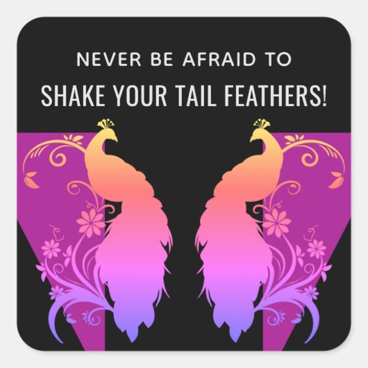 Schwanz Feathers Inspirational Square Sticker (Vorderseite)