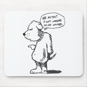 Schwanz Wagging nicht Mousepad