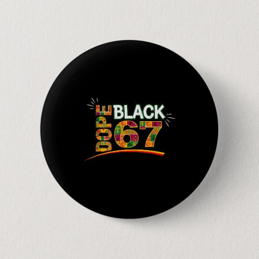 Schwarz 67 Schwarze Geschichte Monat Sechs Sieben  Button (Vorderseite)