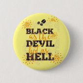 Schwarz als Teufel heiß wie Hölle Kaffee Button (Vorderseite)