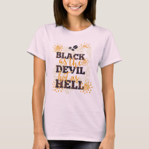 Schwarz als Teufel heiß wie Hölle Kaffee T-Shirt