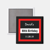 Schwarz am 80. Geburtstag mit rotem Rahmen Custom Magnet (Vorderseite/Rückseite)