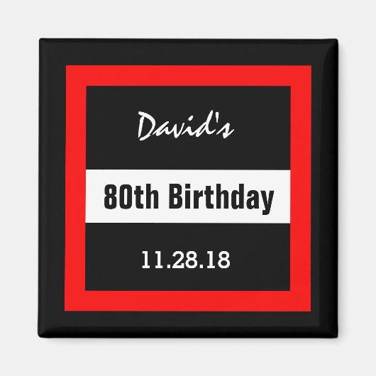 Schwarz am 80. Geburtstag mit rotem Rahmen Custom Magnet (Vorne)