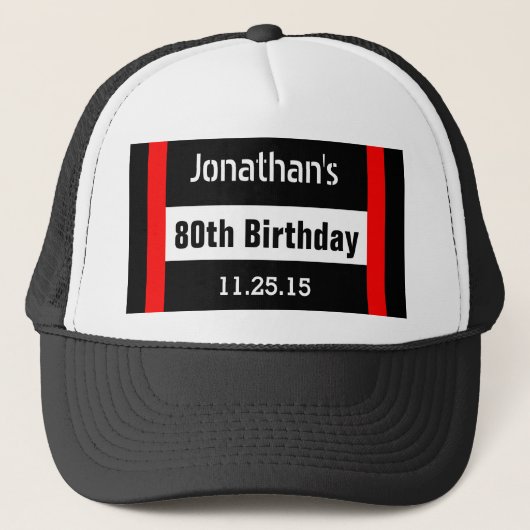 Schwarz am 80. Geburtstag mit rotem Rahmen, Custom Truckerkappe (Vorderseite)