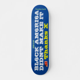 SCHWARZ AMERIKA DIDNT MACHEN IT-Skateboard, 7¾" De Skateboard