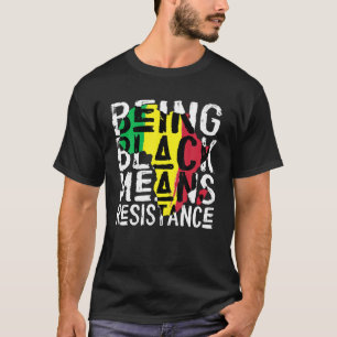 Schwarz bedeutet Widerstand, schwarze Geschichte M T-Shirt