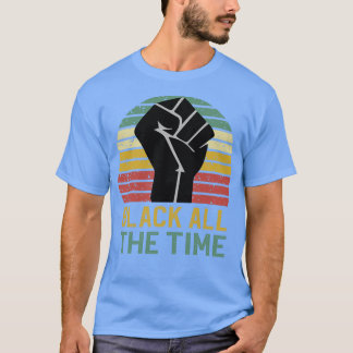 Schwarz die ganze Zeit 2 T-Shirt