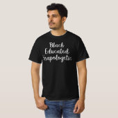 Schwarz erzogen unapologetisch T-Shirt (Vorne ganz)
