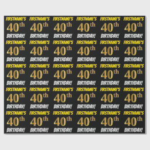 Schwarz, Falsches/Imitations-Gold, "40. GEBURTSTAG Geschenkpapier