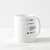 Schwarz für Wer sagt John Mulaney (Schwarzes Logo) Kaffeetasse (VorderseiteRechts)