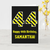 Schwarz/Gelb Streifen "44"; 44. Geburtstag + Name Karte (Gelbe Blume)