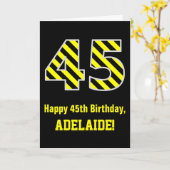 Schwarz/Gelb Streifen "45"; 45. Geburtstag + Name Karte (Gelbe Blume)