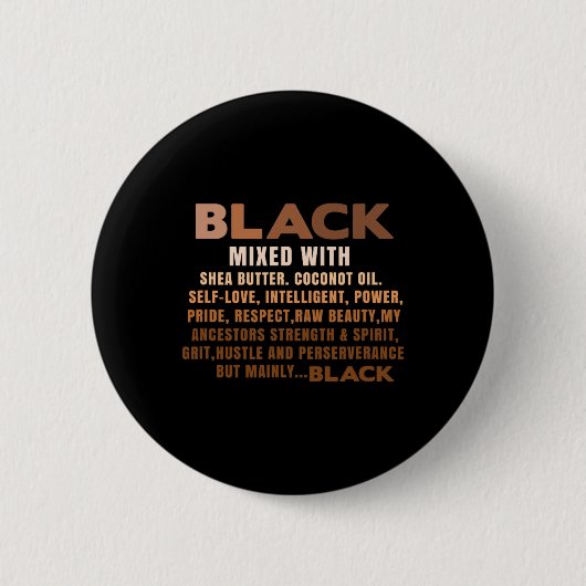 Schwarz gemischt mit Shea Butter Schwarz Monat der Button (Vorderseite)