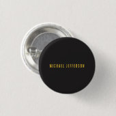 Schwarz & Gold Minimalist Schlicht Modern Eigener  Button (Vorne & Hinten)