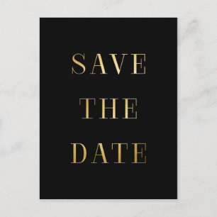 Schwarz & Gold SAVE THE DATE Moderne Typ Postkarte