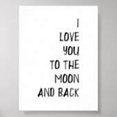 Schwarz I Liebe zum Mond und Rücken drucken Poster (Vorne)