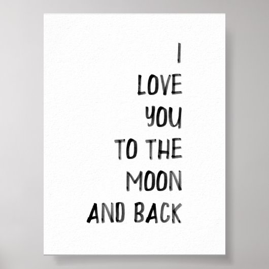 Schwarz I Liebe zum Mond und Rücken drucken Poster (Vorne)