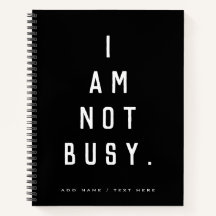 schwarz Ich bin nicht beschäftigt Typografie weiß