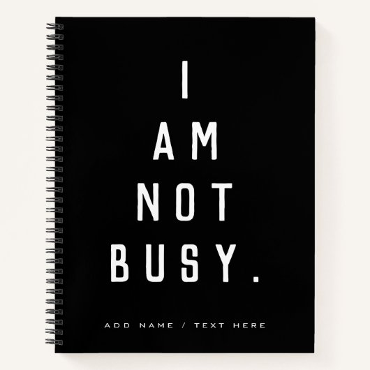 schwarz Ich bin nicht beschäftigt Typografie weiß Notizblock (Vorderseite)