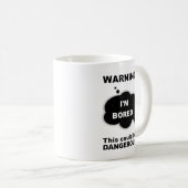 Schwarz Ich langweile mich Kaffeetasse (VorderseiteRechts)