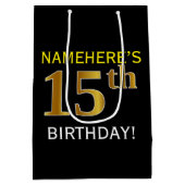 Schwarz, Imitate Gold 15. Geburtstag + Individuell Mittlere Geschenktüte (Rückseite)