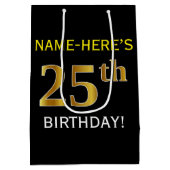 Schwarz, Imitate Gold 25. Geburtstag + Individuell Mittlere Geschenktüte (Rückseite)