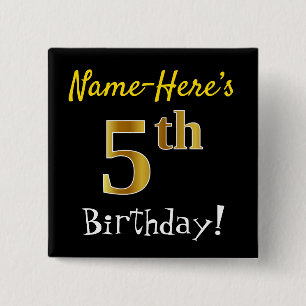 Schwarz, Imitate Gold 5. Geburtstag, mit Individue Button