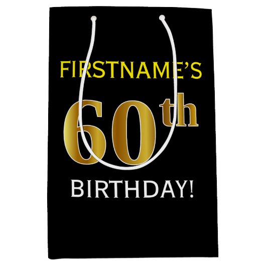 Schwarz, Imitate Gold 60. Geburtstag + Individuell Mittlere Geschenktüte (Vorderseite)