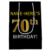 Schwarz, Imitate Gold 70. Geburtstag + Individuell Mittlere Geschenktüte (Rückseite)