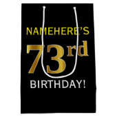 Schwarz, Imitate Gold 73. Geburtstag + Individuell Mittlere Geschenktüte (Rückseite)