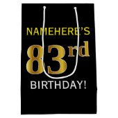 Schwarz, Imitate Gold 83. Geburtstag + Individuell Mittlere Geschenktüte (Rückseite)