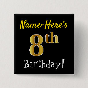 Schwarz, Imitate Gold 8. Geburtstag, mit Individue Button