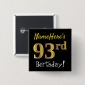 Schwarz, Imitate Gold 93. Geburtstag, mit Individu Button (Vorne & Hinten)