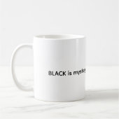 Schwarz ist Geheimnis, ich werde Geschichte schrei Kaffeetasse (Links)