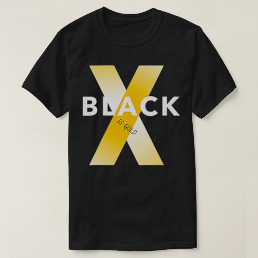 Schwarz ist Gold T-Shirt (Design vorne)