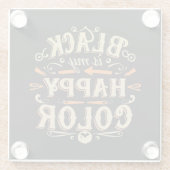 "Schwarz ist meine glückliche Farbe" Typografie Ar Glasuntersetzer (Rückseite)