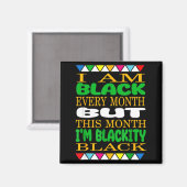 Schwarz jeden Monatlustiger SpruchJuneteenth Magnet (Vorderseite/Rückseite)