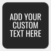 Schwarz kreieren Sie sich selbst - machen Sie es z Quadratischer Aufkleber (Vorderseite)