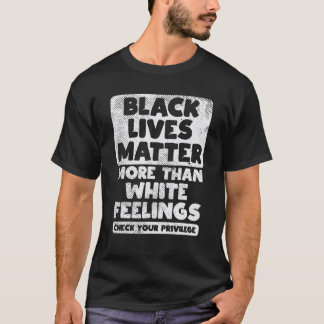 Schwarz lebt mehr als weiße Gefühl BLM Af T-Shirt