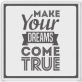 Schwarz macht Ihre Träume wahr Aufkleber (Vorderseite)