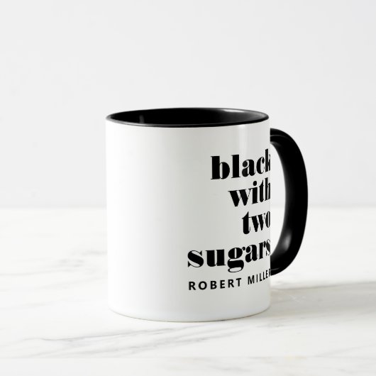 Schwarz mit zwei Zuckern individuelle Name Kaffee Tasse (VorderseiteRechts)